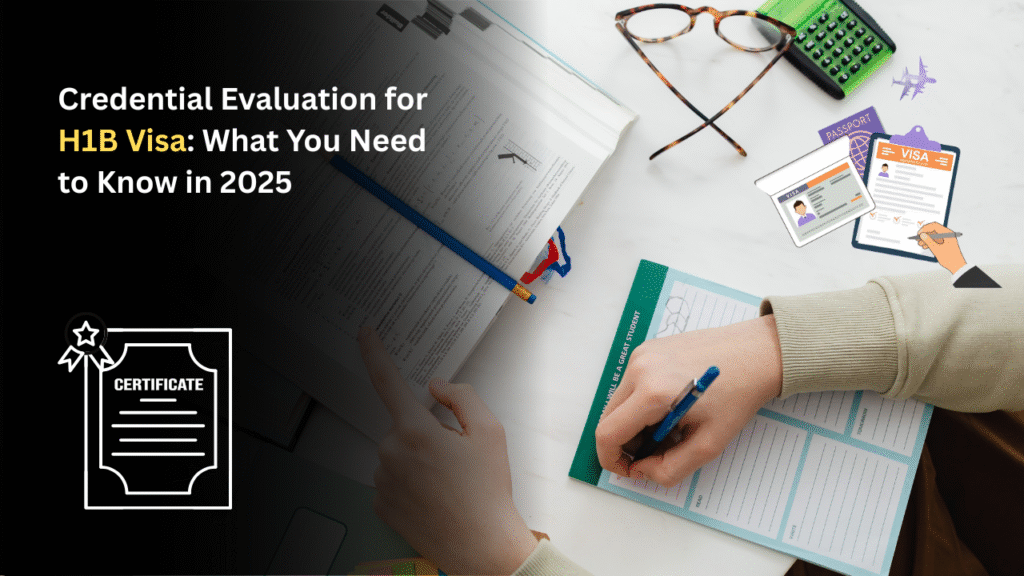 Credential Evaluation for H1B Visa