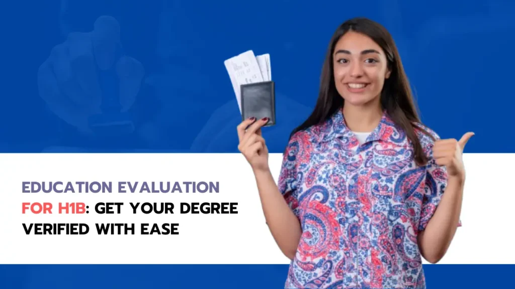 Education Evaluation for H1B