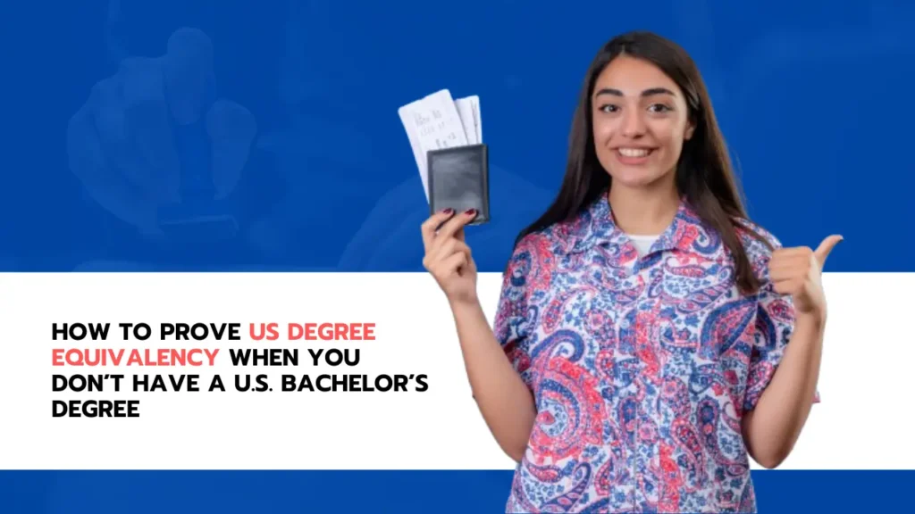 How to Prove US Degree Equivalency