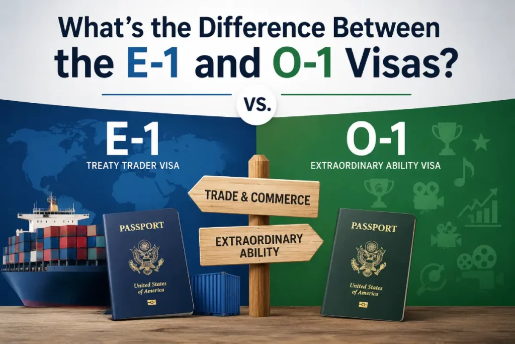 What’s the Difference Between the E-1 and O-1 Visas?