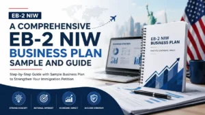 A Comprehensive EB-2 NIW Business Plan Sample and Guide